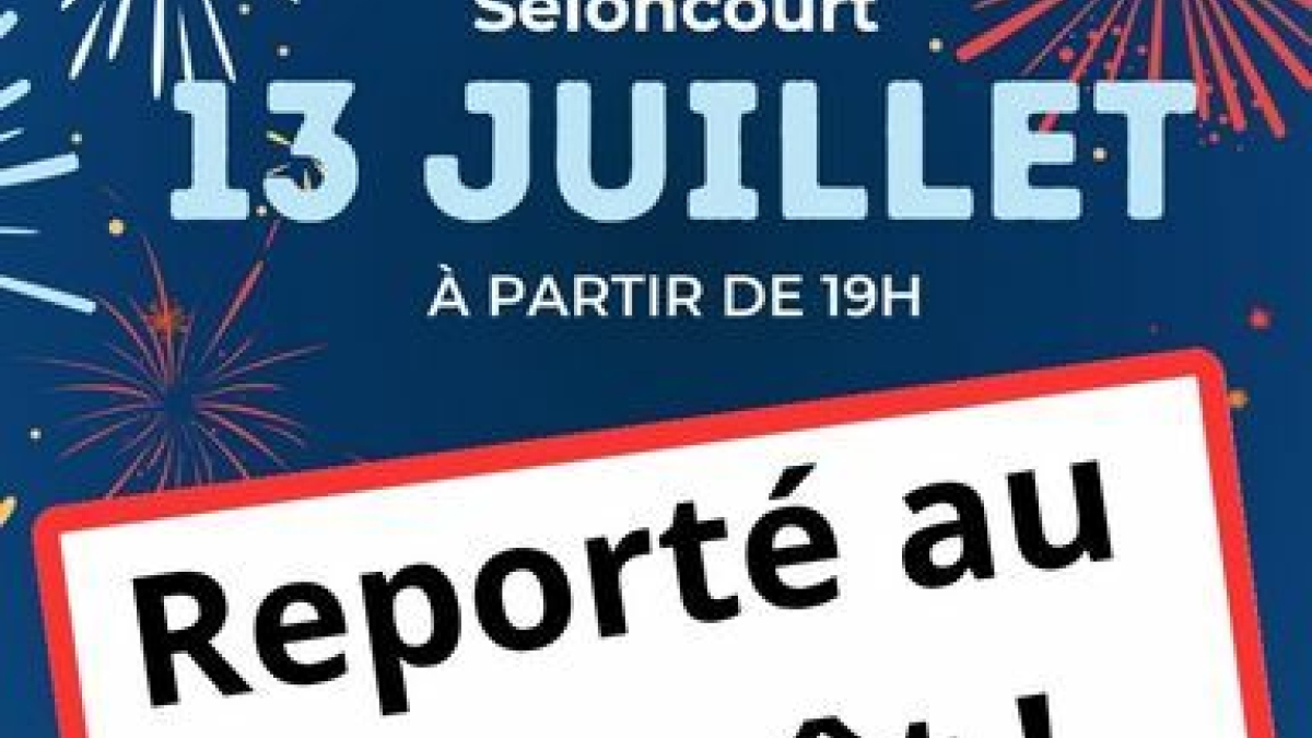 📢 REPORT FÊTE NATIONALE